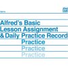 Alfred’s Basic Lesson Assignment & Daily Practice Record Alfred's Basic Lesson Assignment & Daily Practice Record