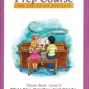 Alfred's Basic Piano Prep Course: Book D Theory